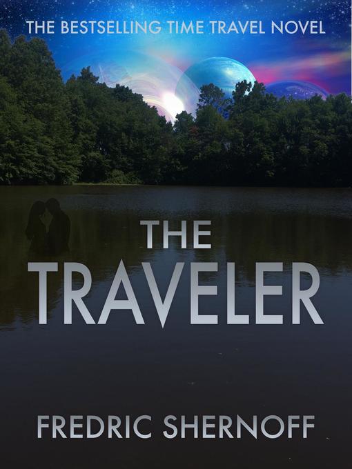 Title details for The Traveler by Fredric Shernoff - Available